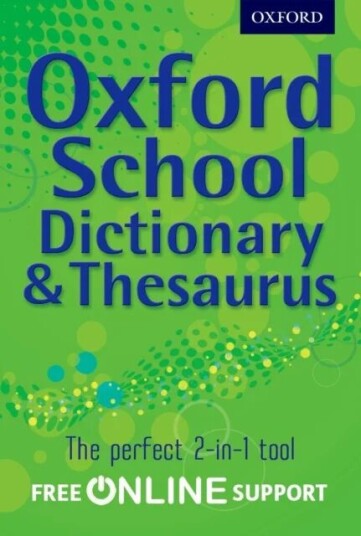 Oxford School Dictionary & Thesaurus Av Oxford Dictionary