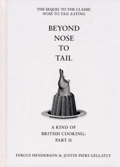 Beyond Nose To Tail Av Fergus Henderson, Justin Piers Gellatly