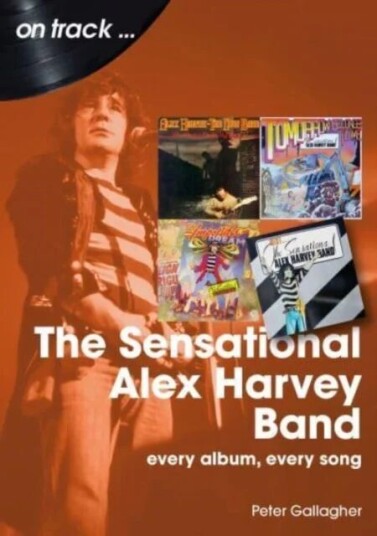 The Sensational Alex Harvey Band On Track Av Peter Gallagher