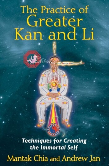 The Practice of Greater Kan and Li Techniques for Creating the Immortal Self