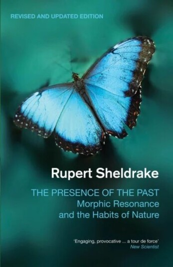 The Presence Of The Past Av Rupert Sheldrake