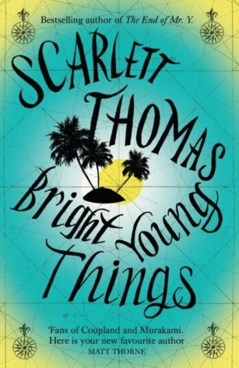 Bright Young Things Av Scarlett Thomas