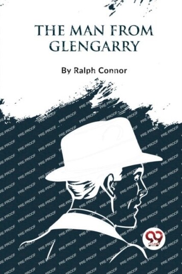 The Man from Glengarry The Man from Glengarry