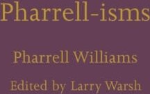 Pharrell-Isms Av Pharrell Williams Pharrell-Isms Av Pharrell Williams