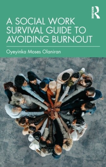A Social Work Survival Guide to Avoiding Burnout A Social Work Survival Guide to Avoiding Burnout