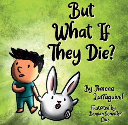 But What If They Die?