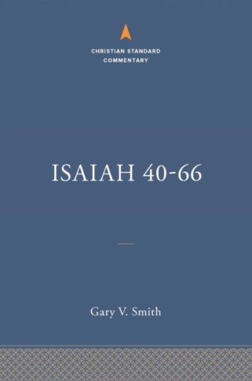 Isaiah 40 66: The Christian Standard Commentary