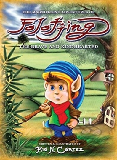 The Magnificent Adventures of Folotjing - The Brave and Kindhearted The Magnificent Adventures of Folotjing - The Brave and Kindhearted