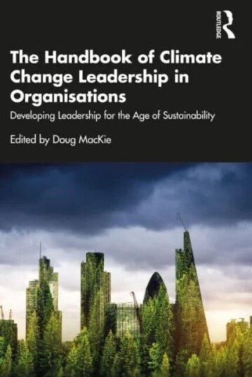 The Handbook Of Climate Change Leadership In Organisations