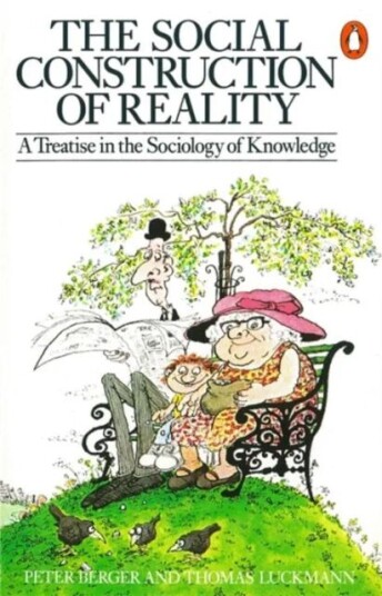 The Social Construction Of Reality Av Peter L. Berger, Thomas Luckmann