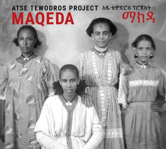 Atse Tewodros Project Maqeda CD Atse Tewodros Project Maqeda CD