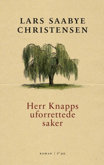 Herr Knapps Uforrettede Saker Av Lars Saabye Christensen