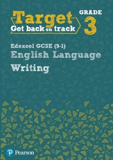 Target Grade 3 Writing Edexcel Gcse (9-1) English Language Workbook Av Julie Hughes