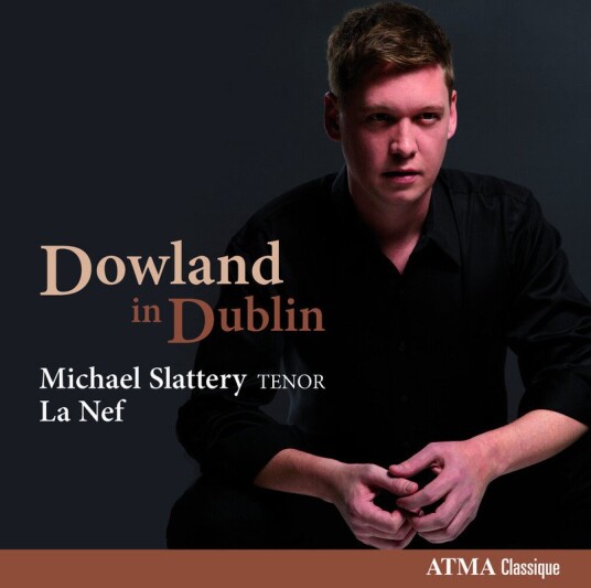 Michael Slattery, Sylvain Bergeron  Dowland In Dublin  CD