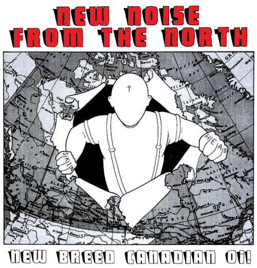 New Noise From the North, New Breed Canadian Oi!