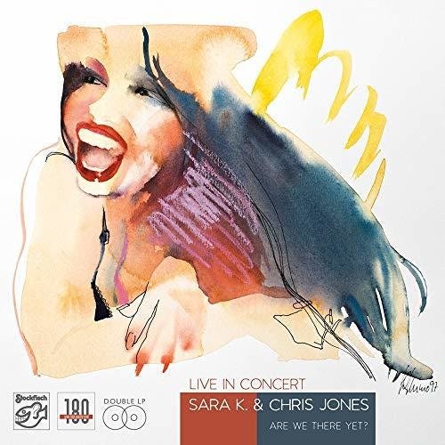 Sara & Jones K  Live In Concert / Are We There Yet  LP/Vinyl