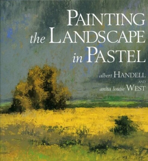 Painting The Landscape In Pastel Av A Handell