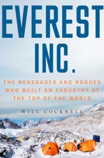 Everest, Inc. The Renegades and Rogues Who Built an Industry at the Top of the World