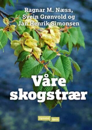 Våre Skogstrær Av Ragnar Næss