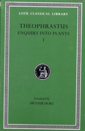 Enquiry Into Plants, Volume I: Books 1¿5 Av Theophrastus