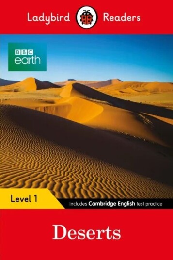 Ladybird Readers Level 1 - Bbc Earth - Deserts (Elt Graded Reader) Av Ladybird Ladybird Readers Level 1 - Bbc Earth - Deserts (Elt Graded Reader) Av Ladybird