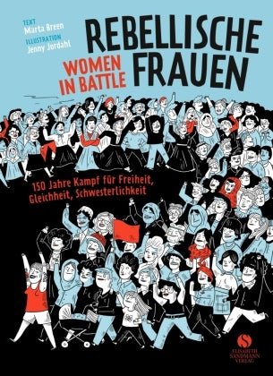 Rebellische Frauen   Women in Battle
