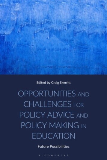 Opportunities and Challenges for Policy Advice and Policy Making in Education