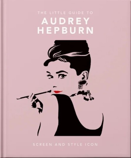 The Little Guide To Audrey Hepburn Av Orange Hippo!