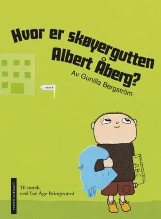 Hvor Er Skøyergutten Albert Åberg? Av Gunilla Bergström
