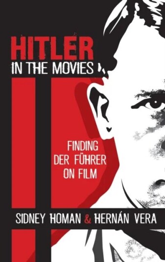 Hitler In The Movies Av Sidney Homan, Hernan Vera