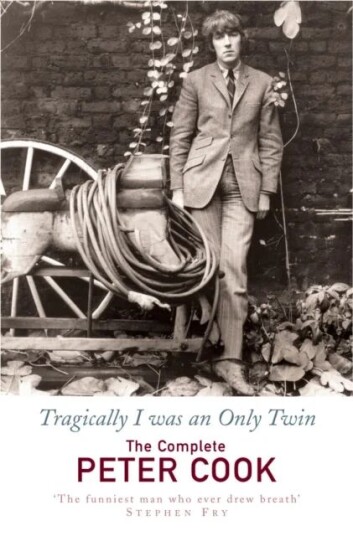 Tragically I Was An Only Twin Av Peter Cook, William Cook