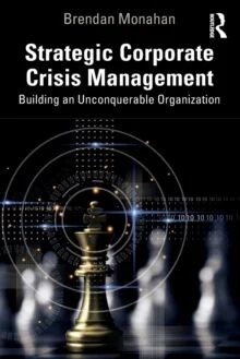 Strategic Corporate Crisis Management Av Brendan Monahan