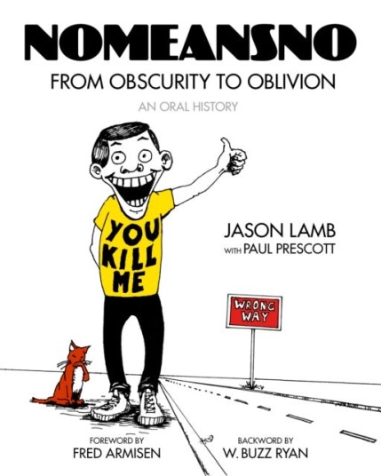 Nomeansno From Obscurity to Oblivion: An Oral History