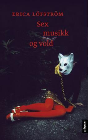 Sex, musikk og vold Sex, musikk og vold