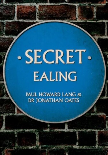 Secret Ealing Av Paul Howard Lang, Dr Jonathan Oates