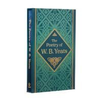 The Poetry Of W. B. Yeats Av W. B. Yeats
