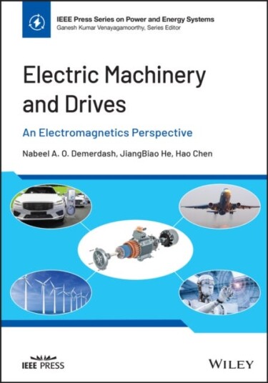 Electric Machinery and Drives An Electromagnetics Perspective