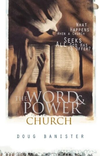 The Word And Power Church Av Douglas Banister