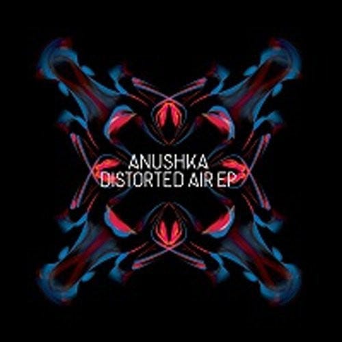Anushka  Distorted Air Ep  LP/Vinyl
