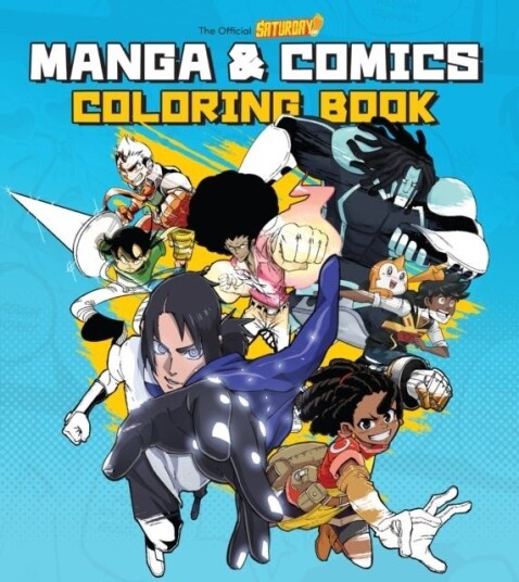 Saturday AM Manga and Comics Coloring Book Saturday AM Manga and Comics Coloring Book