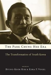 The Park Chung Hee Era The Park Chung Hee Era