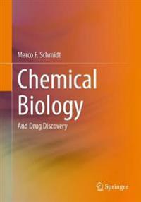Chemical Biology Av Marco F. Schmidt