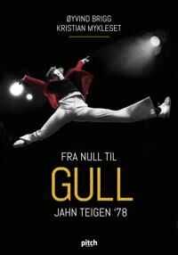 Fra Null Til Gull Av Øyvind Brigg, Kristian Mykleset