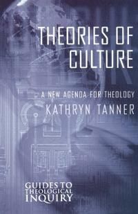 Tanner, Kathryn Theories of Culture