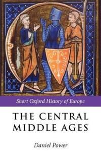 Power Daniel The Central Middle Ages