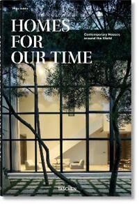 Homes For Our Time. Contemporary Houses Around The World Av Philip Jodidio