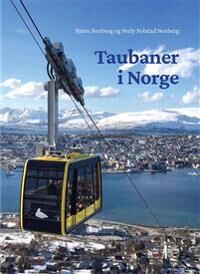 Taubaner I Norge Av Bjørn Norberg, Perly Folstad Norberg Taubaner I Norge Av Bjørn Norberg, Perly Folstad Norberg