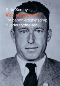 Ved Avgrunnen Av Gitta Sereny