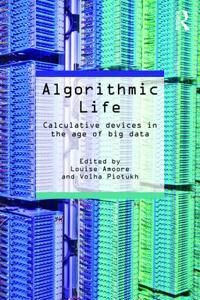 Amoore Louise Algorithmic Life