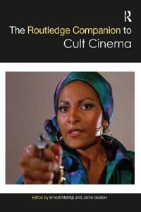 Mathijs, Ernest The Routledge Companion to Cult Cinema (1032084200)